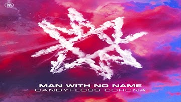 Man With No Name - Candyfloss Corona