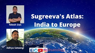 Sugreeva's Atlas: India to Europe; #Sattology