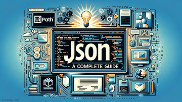 UiPath | JSON Full Tutorial | JSON for beginners | JSON Basics | Create and Edit JSON | JSON Library