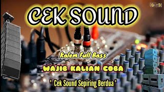 CEK SOUND SEPIRING BERDUA BASS GLERR TERBARU PALING ENAK BANYAK DI CARI CARI