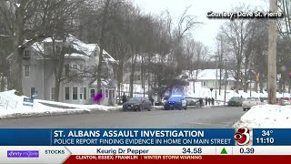 Police search St. Albans residence connected to aggravated assault