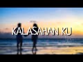 Tausug song /Kalasahan ku