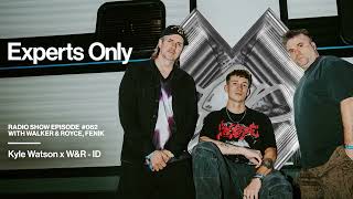 Experts Only Radio #062 - Walker & Royce b2b FENIK Takeover