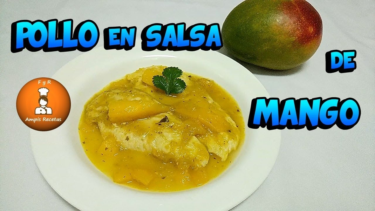 Receta fácil de pollo en salsa de mango /ampisrecetas YouTube Receta fácil de pollo en salsa de mango /ampisrecetas YouTube