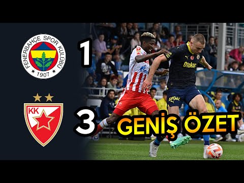 Fenerbahçe - Kızıl Yıldız 1-3 Geniş maç özeti