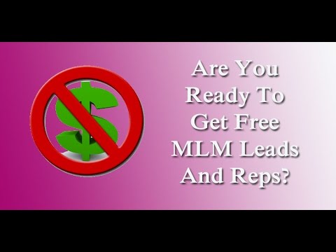 How To Get Free MLM Leads Online - Get Free Network Marketing Leads
