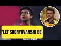Sourav Ganguly cautions against burdening Vaibhav Sooryavanshi with high expectations |Sports Today
