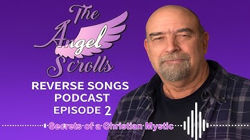 Reverse Song Project- Episode 2- Secrets of a Christian Mystic- Bill Withers, Arian Grande