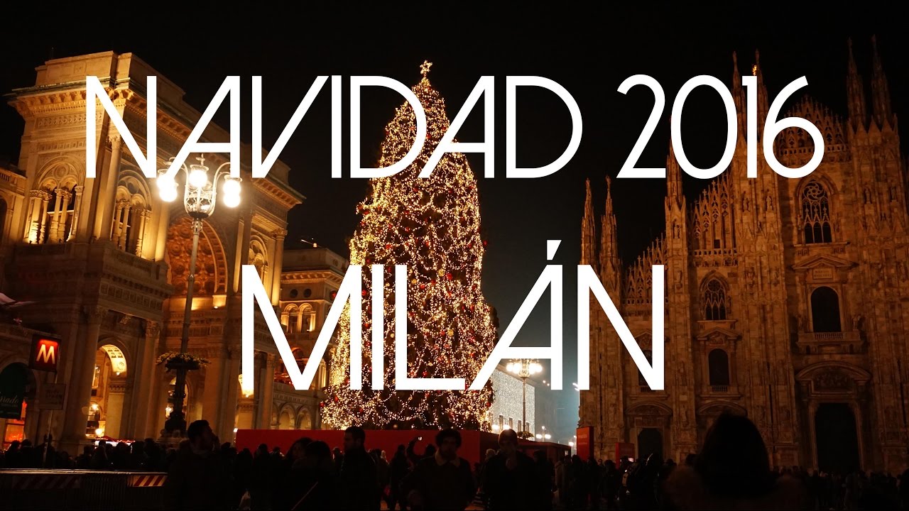 Navidad en Italia / Decoración navideña en las calles de MIlán2016