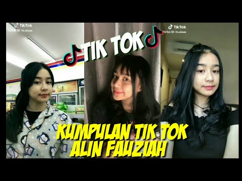 Kumpulan Tik Tok Alin Fauziah Terbaru