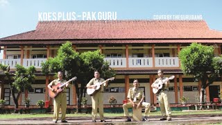 KOES PLUS - PAK GURU (cover by THE GURU BAND) 4K VIDEO