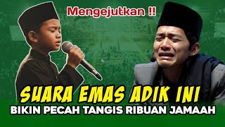 GUS IQDAM TERBARU - SUARA EMAS ADIK INI BIKIN PECAH TANGIS RIBUAN JAMAAH