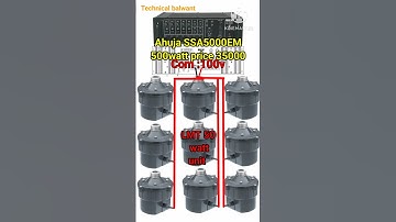 Ahuja SSA 500 watt amplifier par kitne LMT unit chalay