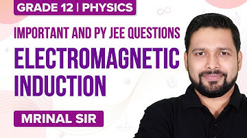 Electromagnetic Induction Class 12 Physics | JEE Main Previous Year Questions | JEE Main 2022 Exam