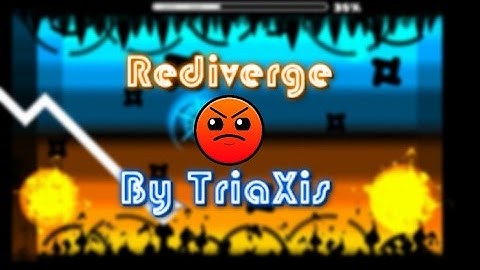 Rediverge By TriAxis and Flux [Geometry Dash]