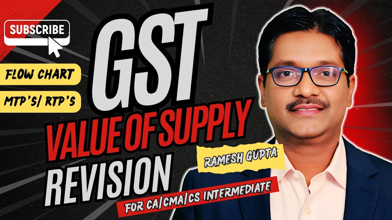 Gst revision value of supply rtp s mtp s for ca cma cs inter
