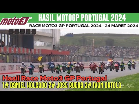 Hasil Full Race Moto3 Portugal 2024- Race Moto3 Portugal hari ini | hasil MotoGP Hari Ini