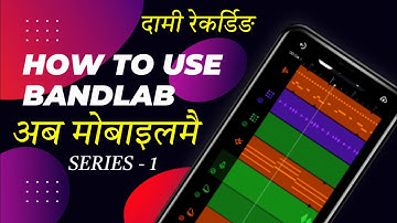 How to use bandLab series - 1 in Nepali || Features and Functions