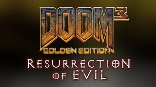 Doom 3: Golden Edition + Resurrection of Evil - Release Trailer