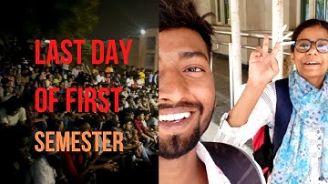 Last day of first semester in dtu || finally first semester is over || ft.antriksh#dtu#nsut#iitdelhi