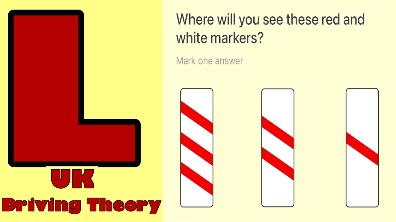 Where will you see these red and white markers? - Theory Test