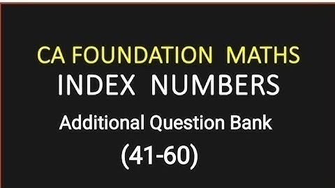 CA Foundation Maths | Tamil |Index Numbers Additional Question Bank 41-60@MaasarakarpomCAMaths