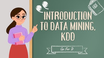 Introduction to Data Mining | KDD | Data Mining | Lecture - 01
