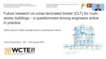 WCTE 2021 - FUTURE RESEARCH ON CROSS LAMINATED TIMBER (CLT) FOR MULTI-STOREY BUILDINGS ...