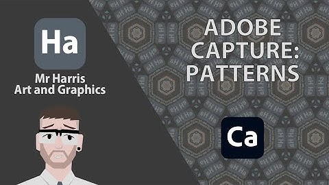 Adobe Capture: How to make cool patterns!