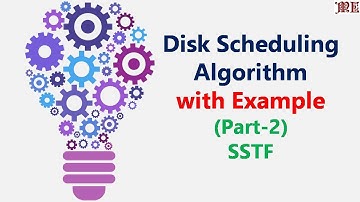 Disk Scheduling Algorithm || SSTF || Part-2 || Operating System || By:- Ankit Jain