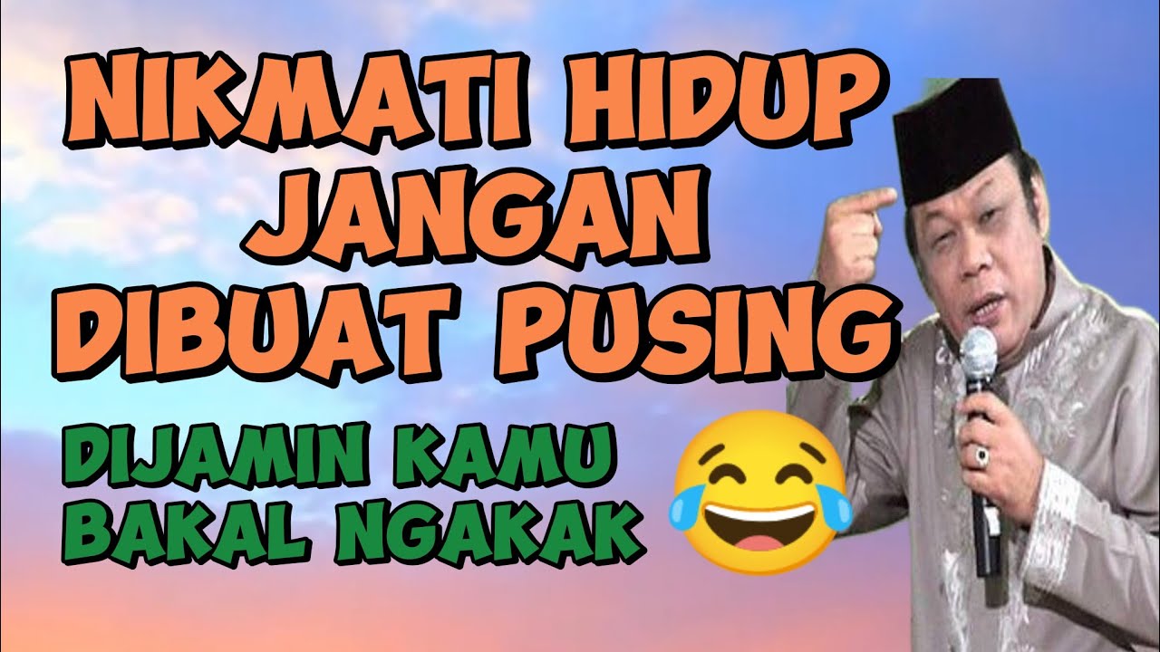 Ceramah Kh Zainudin MZ Nikmati Hidup Jangan Dibuat PUSING 