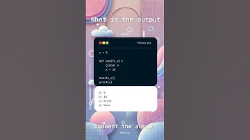 Python Challenge #42: Using Global Variables – What’s the Output?