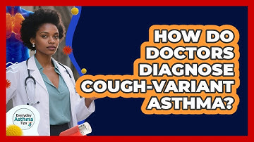 How Do Doctors Diagnose Cough-Variant Asthma?