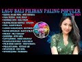 Top 15 Lagu POP Bali Terbaru 2024 || Pilihan Rejuna Ngabe Pipis, Pada Tresna, Ngembak Geni, Tega