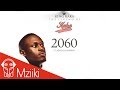 Miniature de la vidéo de la chanson 2060 (Feat. Abbas And Chiwawa)