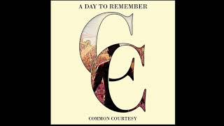 A Day To Remember - End Of Me (Audio)