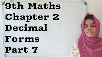 Kerala syllabus 9th class maths chapter2 Decimal Forms Part 7||Mathematics