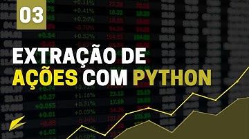 Extração de Ações com Python