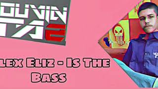Alex Eliz - Is The Bass ( Dj Youvin Raz Private Remix ) Resimi