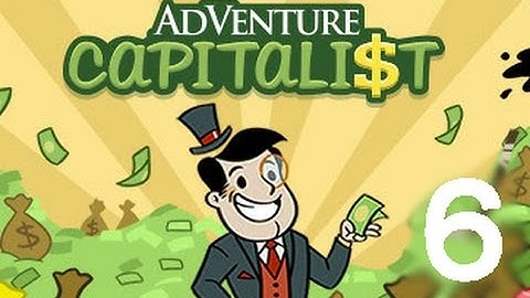 AdVenture Capitalist!  - Gameplay IOS & Android Part 6