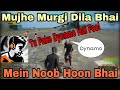 Part 1✔ Dynamo Playing With Random People, Mein Noob Hoon! Tu Fake Dynamo Hai Fool 😂 Murgi Dila Plz