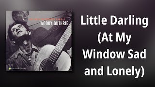 Watch Woody Guthrie At My Window Sad  Lonely video