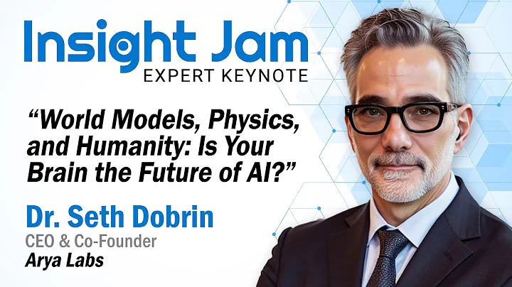 🔵 World Models, Physics, and Humanity: Is Your Brain the Future of AI? |  with Dr. Seth Dobrin