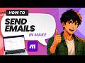 How to Send Emails Automatically from a Trigger in Make.com (Easy Guide)