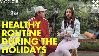 How To Stay Consistent With A Routine During The Holidays // VLOG 018