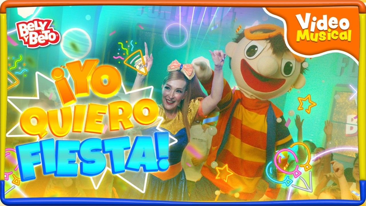 Yo quiero fiesta (Video musical) - Bely y Beto