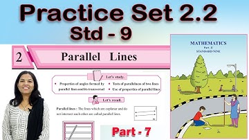 9th Maths Geometry | Parallel Lines | Chapter 2 | Part 7 | Maharashtra Board