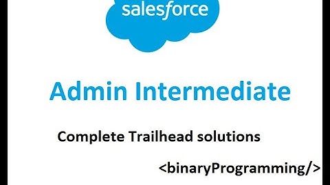 Salesforce Mobile App Rollout : Craft your Rollout Strategy : Admin Intermediate trailhead challenge