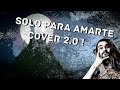 Solo Para Amarte - Solo Cover (Rata Blanca)