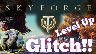 Quick Leveling Up Glitch!! Skyforge (W/Commentary)